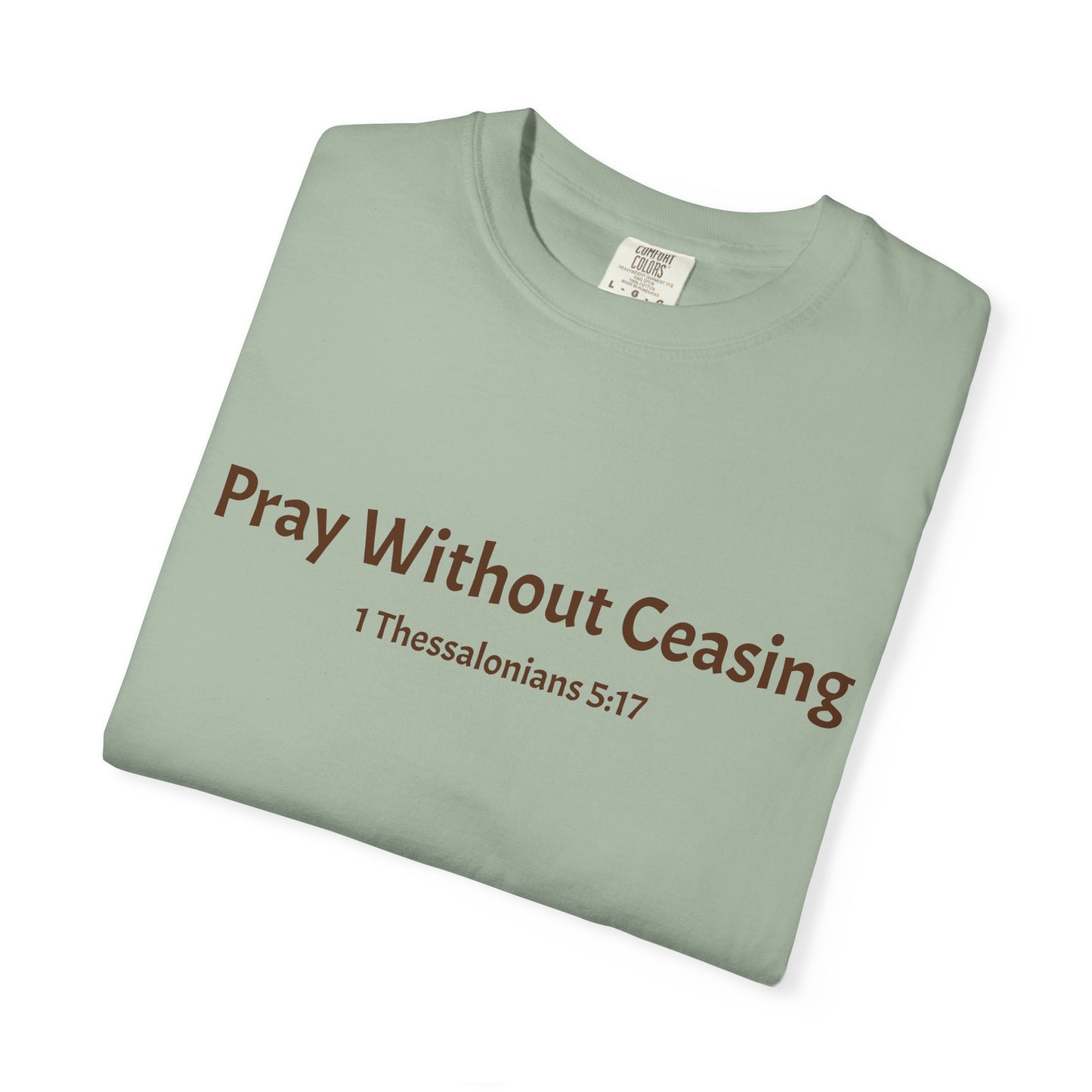 Pray Without Ceasing T-Shirt