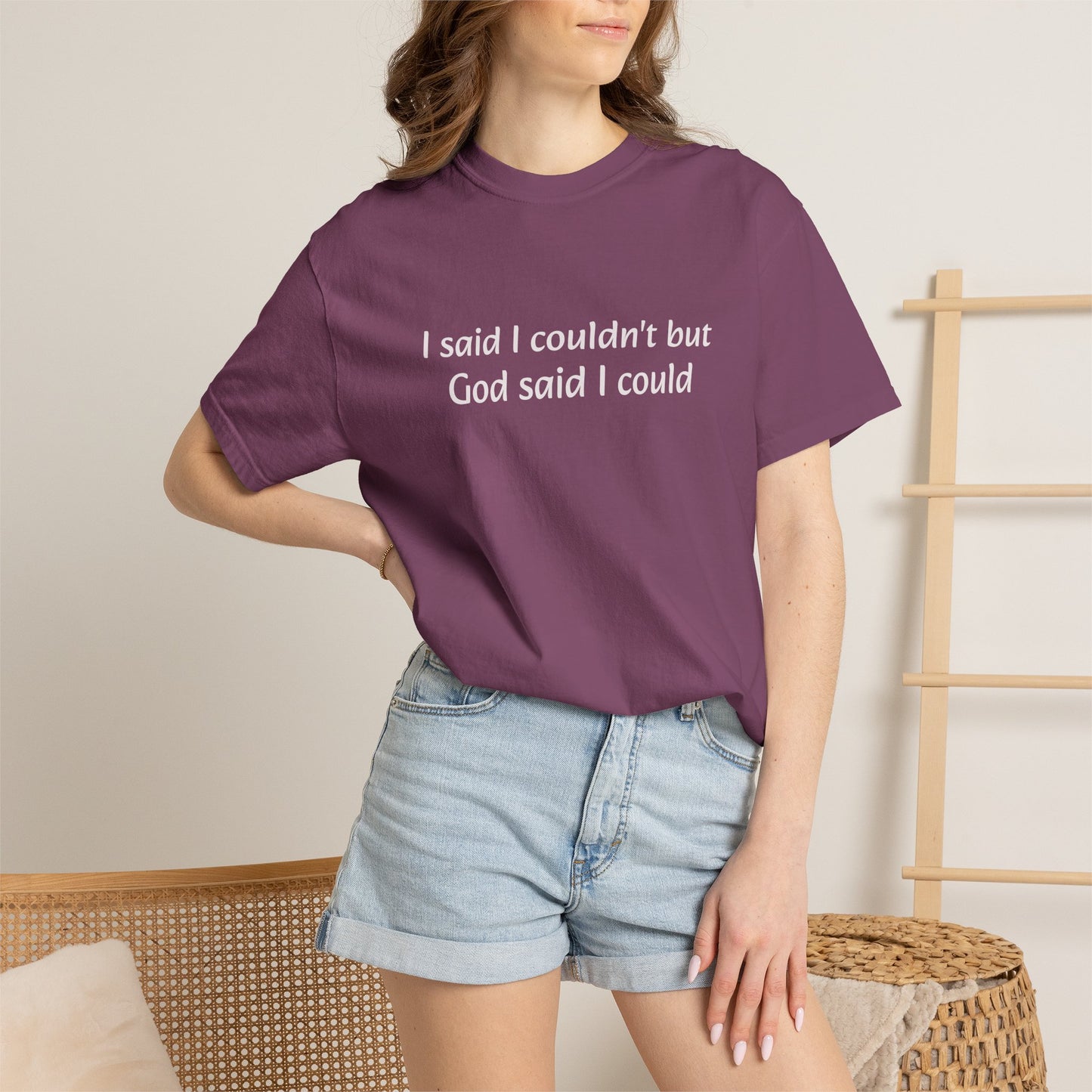 Faith Quote T-Shirt — "I said I couldn't but God said I could"